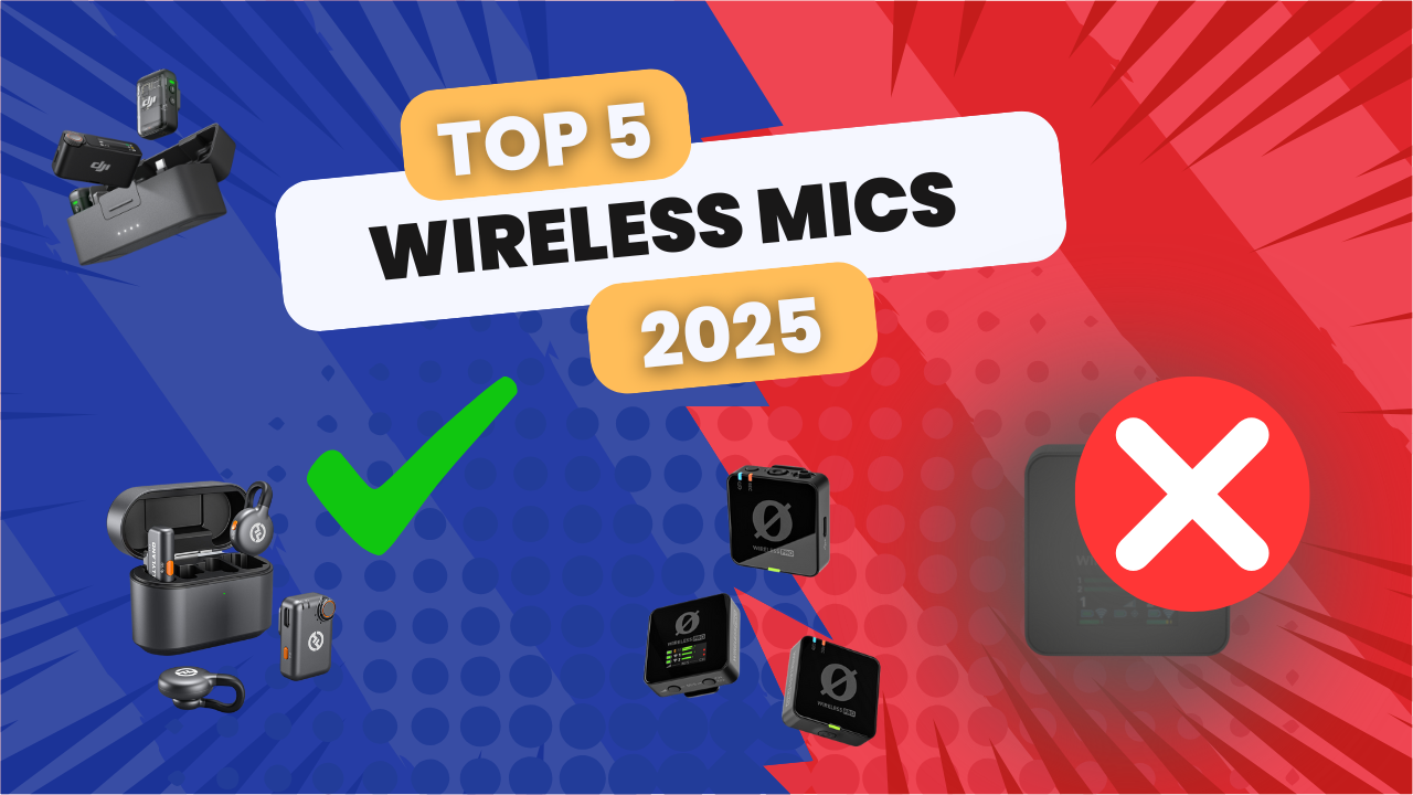 Top 5 Wireless Mics 2025