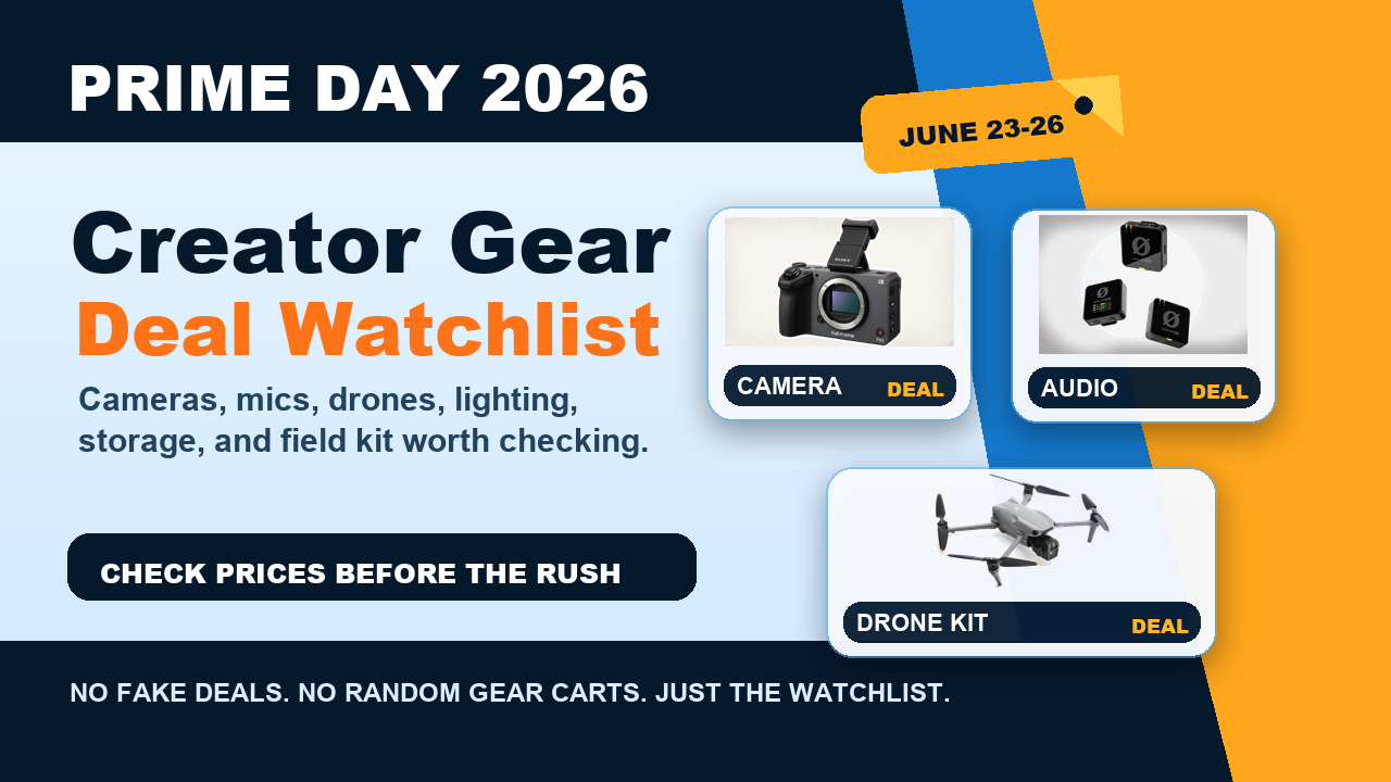 Amazon Prime Day 2026 creator gear deal watchlist for video teams
